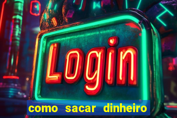 como sacar dinheiro no golden slots